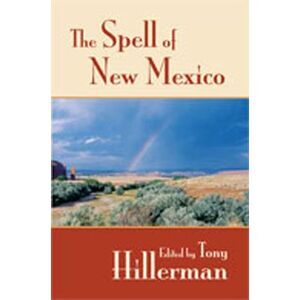 The Spell of New Mexico -- Tony Hillerman